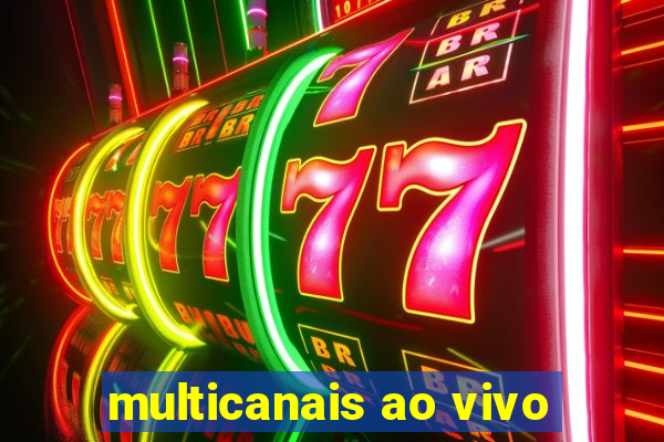 multicanais ao vivo